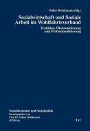 Sozialwirtschaft und Soziale Arbeit im Wohlfahrtsverband edito da Lit Verlag