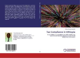 Tax Compliance in Ethiopia di Tefera Mohammed Ali edito da LAP Lambert Academic Publishing