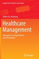 Healthcare Management di Volker Eric Amelung edito da Springer Berlin Heidelberg