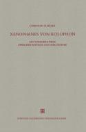 Xenophanes von Kolophon di Christian Schafer edito da Vieweg+Teubner Verlag