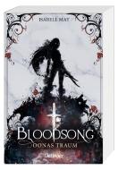 Bloodsong 2. Oonas Traum di Isabell May edito da Oetinger