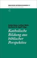 Katholische Bildung aus biblischer Perspektive edito da Pustet, Friedrich GmbH