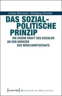 Das Sozialpolitische Prinzip di Lothar Böhnisch, Wolfgang Schröer edito da Transcript Verlag