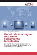 Modelo de una página web como herramienta tecnológica di Lexy Auxiliadora Mujica Gómez edito da EAE