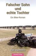 Falscher Sohn Und Echte Tochter di Ralf Heinsohn edito da Reisebuch Verlag