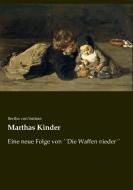 Marthas Kinder di Bertha von Suttner edito da Leseklassiker