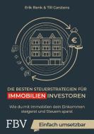 Die besten Steuerstrategien für Immobilieninvestoren di Erik Renk, Till Salewski edito da Finanzbuch Verlag
