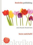 Ixora Setchellii edito da Book On Demand Ltd.