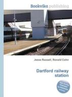 Dartford Railway Station edito da Book On Demand Ltd.