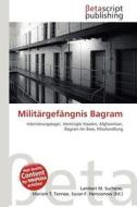 Milit Rgef Ngnis Bagram edito da Betascript Publishing