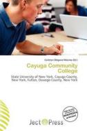 Cayuga Community College edito da Ject Press