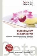 Bulbophyllum Malachadenia edito da Betascript Publishing