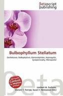 Bulbophyllum Stellatum edito da Betascript Publishing