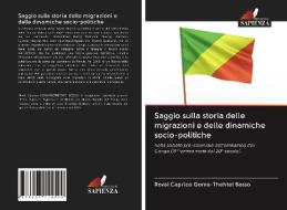 SAGGIO SULLA STORIA DELLE MIGRAZIONI E D di GOMA-THEHTET BOSSO, edito da LIGHTNING SOURCE UK LTD