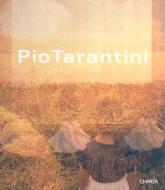 Pio Tarantini: L'Ombra del Vero/The Shadow of Truth edito da Charta