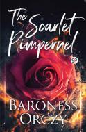 The Scarlet Pimpernel di Baroness Orczy edito da General Press