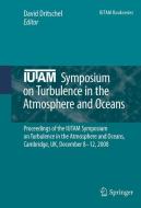 IUTAM Symposium on Turbulence in the Atmosphere and Oceans edito da Springer Netherlands