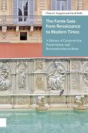 The Fonte Gaia from Renaissance to Modern Times di David Boffa, Chiara E. Scappini edito da Amsterdam University Press