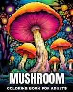 Mushroom Coloring Book for Adults di Regina Peay edito da Blurb