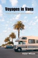Voyages in Vans di Peter Wilson edito da Peter Wilson