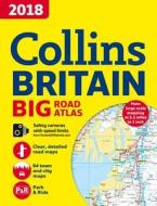 2018 Collins Big Road Atlas Britain di Collins Maps edito da Harpercollins Publishers