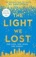 The Light We Lost di Jill Santopolo edito da Harper Collins Publ. UK