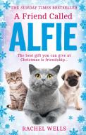 A Friend Called Alfie di Rachel Wells edito da Harpercollins Publishers