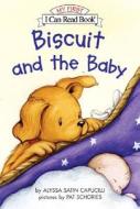 Biscuit and the Baby di Alyssa Satin Capucilli, Pat Satin Schories edito da HarperCollins Publishers