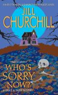 Who's Sorry Now?: A Grace & Favor Mystery di Jill Churchill edito da AVON BOOKS