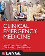 Clinical Emergency Medicine di Scott Sherman edito da McGraw-Hill Education