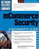 mCommerce Security:  A Beginner's Guide di Kapil Raina edito da McGraw-Hill Education