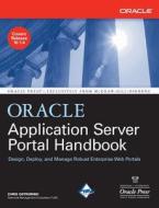 Oracle Application Server Portal Handbook di Chris Ostrowski edito da Mcgraw-hill Education - Europe