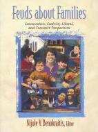 Feuds about Families di Nijole V. Benokraitis edito da Pearson Education (US)