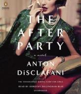 The After Party di Anton DiSclafani edito da Penguin Audiobooks