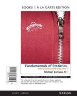 Fundamentals of Statistics: Informed Decisions Using Data di Michael Sullivan edito da Pearson