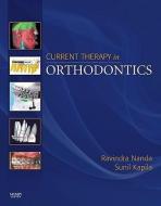 Current Therapy in Orthodontics di Ravindra Nanda, Sunil Kapila edito da Elsevier - Health Sciences Division