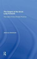 The Origins Of The Great Leap Forward di Jean-Luc Domenach, Mark Selden edito da Taylor & Francis Ltd