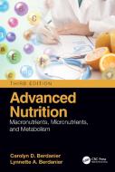 Advanced Nutrition di Carolyn D. Berdanier, Lynnette A. Berdanier edito da Taylor & Francis Ltd