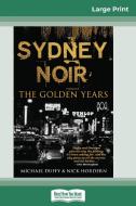 Sydney Noir di Michael Duffy, Nick Hordern edito da ReadHowYouWant
