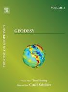 Treatise on Geophysics, Volume 3: Geodesy edito da ELSEVIER
