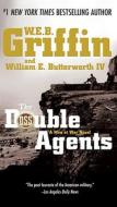 The Double Agents di W. E. B. Griffin, William E. Butterworth edito da JOVE