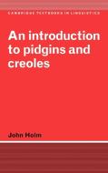 An Introduction to Pidgins and Creoles di John A. Holm, Ebrary Inc edito da Cambridge University Press
