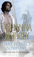 That Perfect Someone di Johanna Lindsey edito da Transworld Publishers Ltd