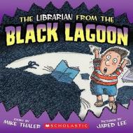 The Librarian from the Black Lagoon di Mike Thaler, Gordon Korman edito da Turtleback Books: A Division of Sanval