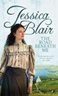 The Road Beneath Me di Jessica Blair edito da Little, Brown Book Group