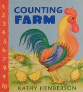 Counting Farm di Kathy Henderson edito da Candlewick Press (MA)