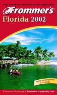 Frommer\'s(r) Florida 2002 di Bill Goodwin, Lesley Abravanel, Jim Tunstall, Cynthia Tunstall