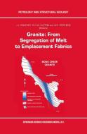 Granite: From Segregation of Melt to Emplacement Fabrics di J. L. Bouchez edito da Springer Netherlands