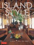 Island Style di Gillian Beal, Jacob Termansen edito da Tuttle Publishing