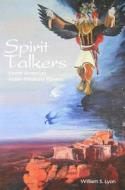 Spirit Talkers di William S. Lyon edito da Prayer Efficacy Publishing